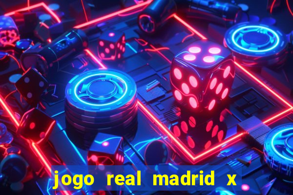 jogo real madrid x borussia dortmund