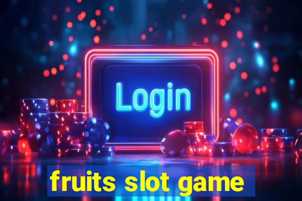 fruits slot game