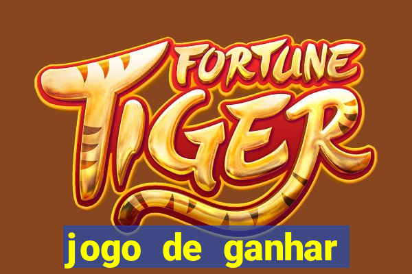 jogo de ganhar dinheiro cassino