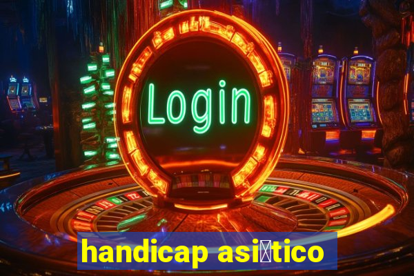 handicap asi谩tico