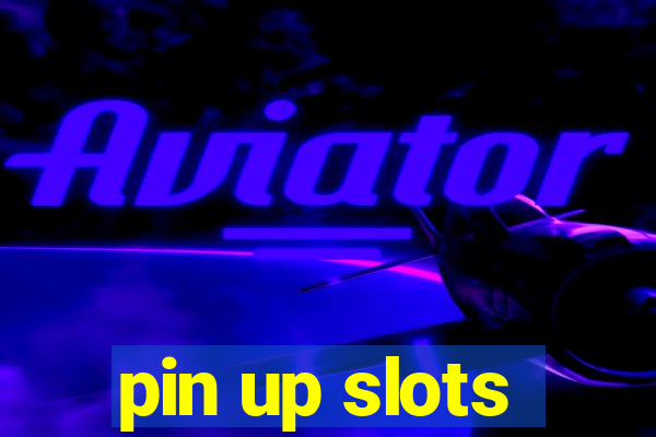 pin up slots