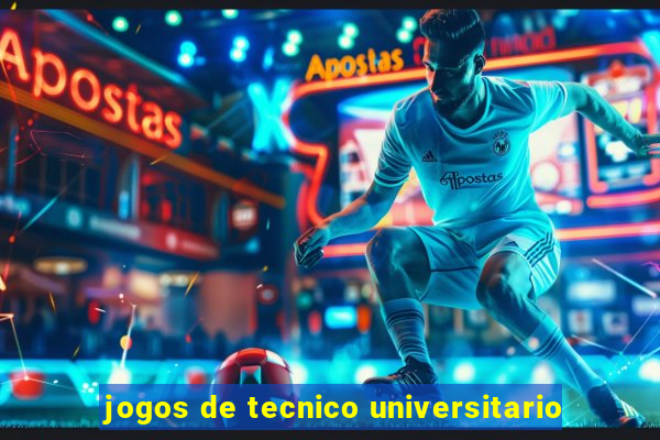 jogos de tecnico universitario