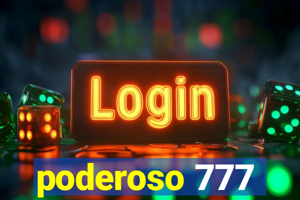 poderoso 777