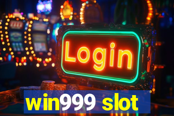 win999 slot