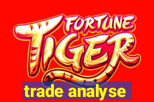 trade analyse