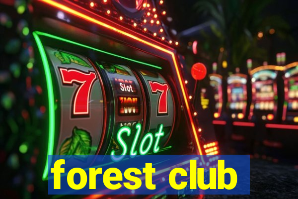 forest club