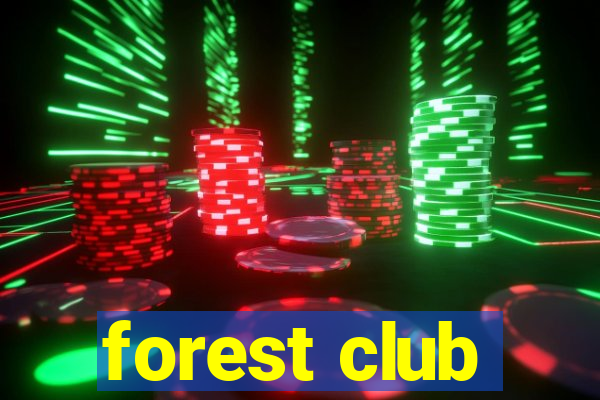 forest club