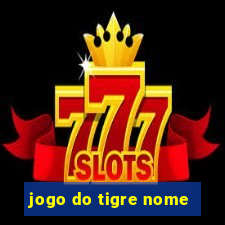 jogo do tigre nome