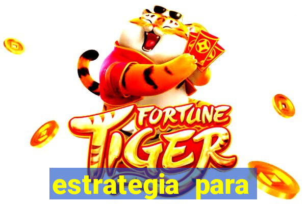 estrategia para jogo fortune tiger