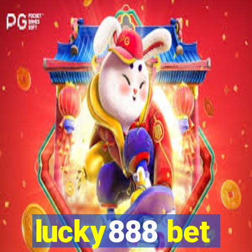 lucky888 bet