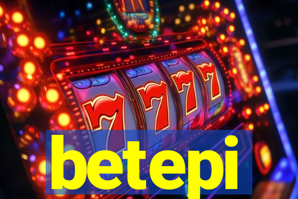 betepi