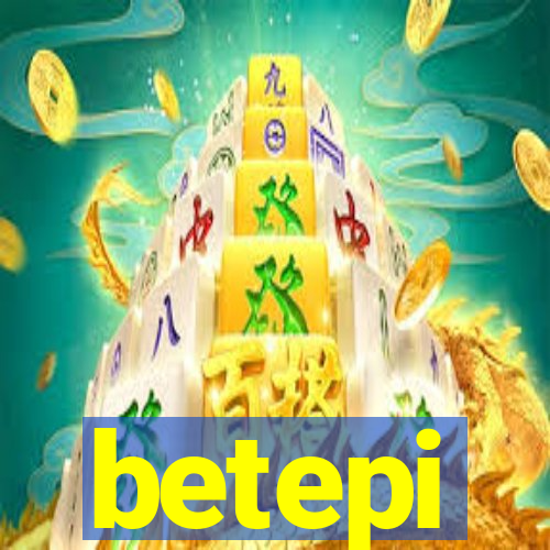 betepi