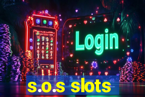 s.o.s slots