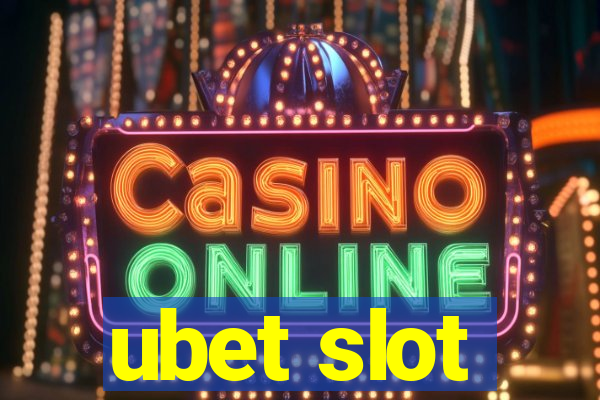 ubet slot