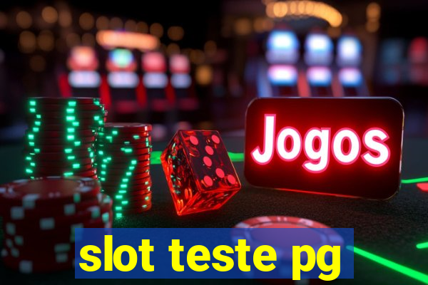 slot teste pg