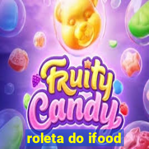 roleta do ifood