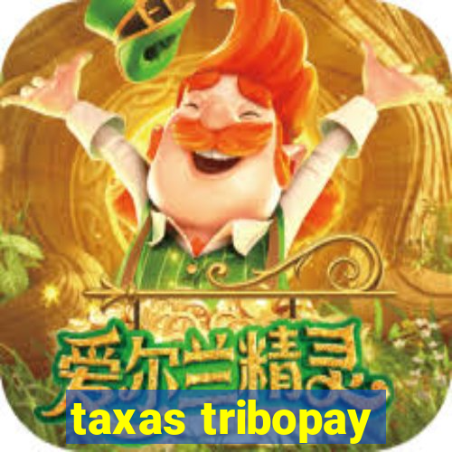 taxas tribopay