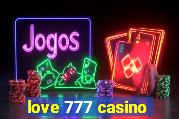 love 777 casino