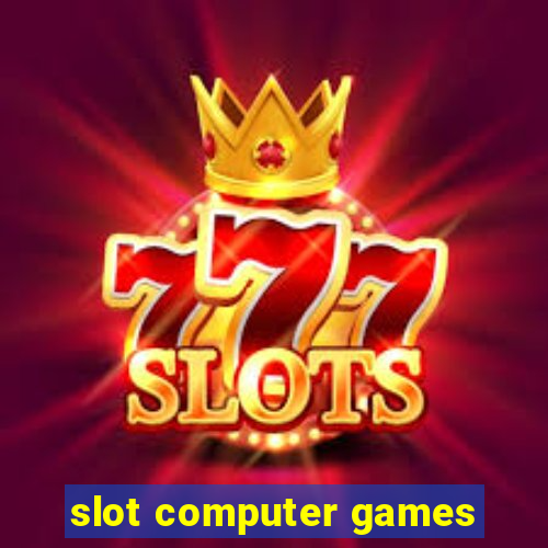 slot computer games