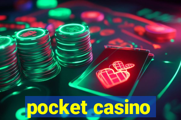 pocket casino