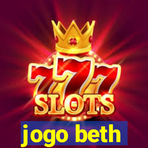 jogo beth