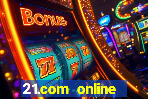 21.com online casino review