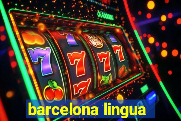 barcelona lingua