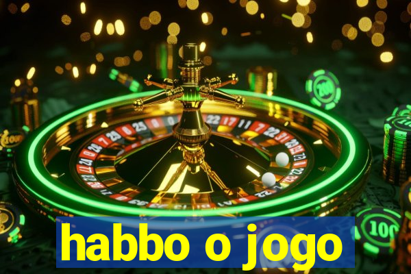 habbo o jogo