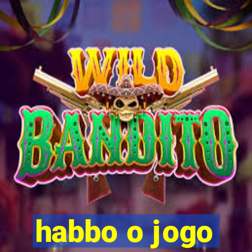 habbo o jogo