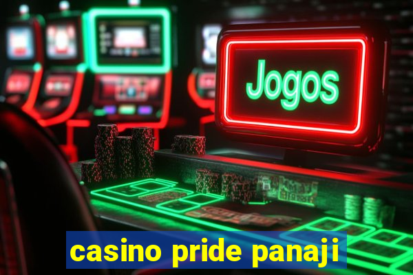 casino pride panaji