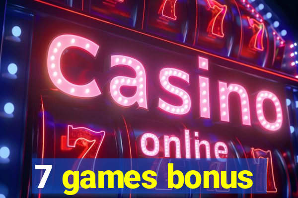 7 games bonus