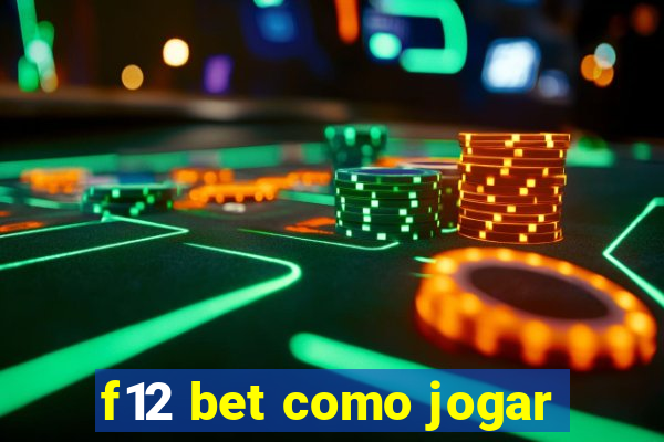 f12 bet como jogar