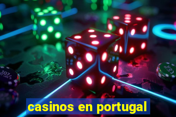 casinos en portugal