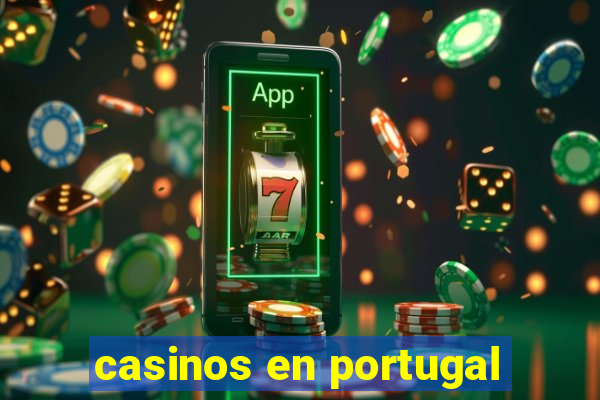 casinos en portugal