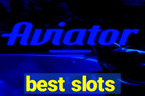 best slots