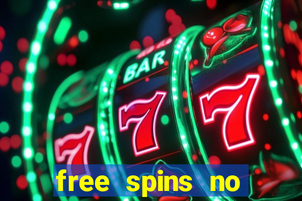 free spins no deposit online casino