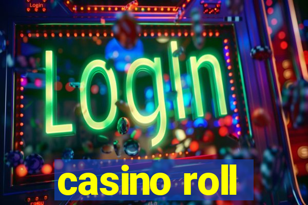 casino roll