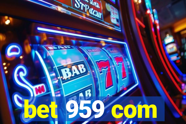 bet 959 com