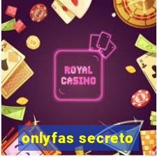 onlyfas secreto