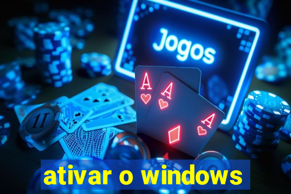 ativar o windows