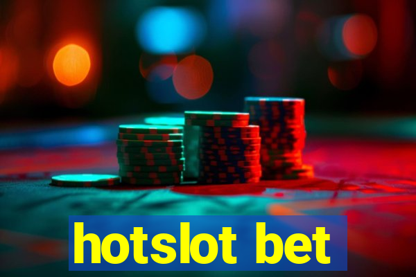 hotslot bet