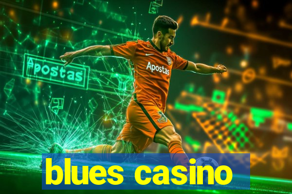 blues casino