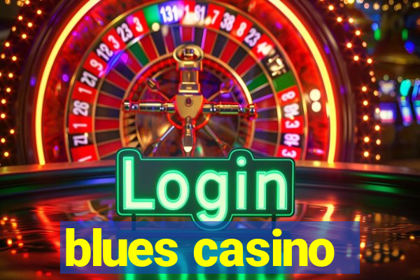 blues casino