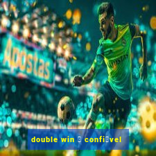 double win 茅 confi谩vel