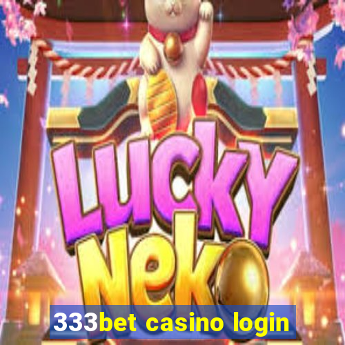 333bet casino login