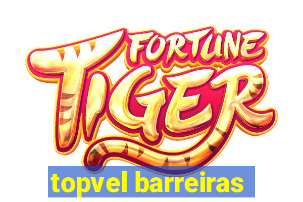 topvel barreiras