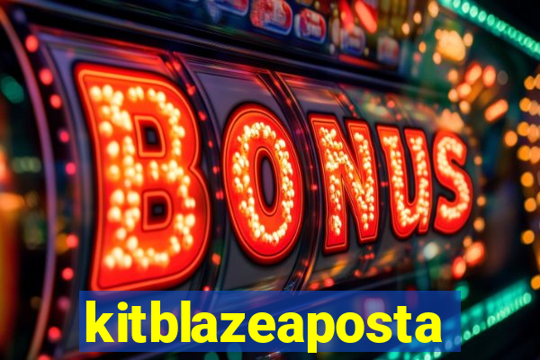 kitblazeaposta