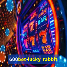 600bet-lucky rabbit