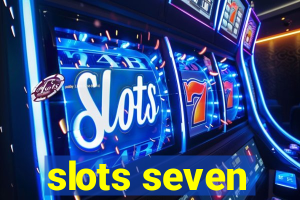 slots seven