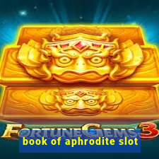 book of aphrodite slot